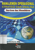 Manajemen Operasional Strategi dan Analisa : Services dan Manufaktur