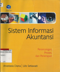 Sistem Informasi Akuntansi : Perancangan Proses dan Penerapan