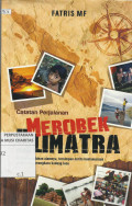 Catatan Perjalanan Merobek Sumatra : Dibalik Keindahan Alamanyta, Tersipan Cerita Kemanusian yang Kadang Mengharu dan Kadang Lucu