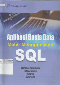 Aplikasi Basis Data : Mahir Menggunakan SQL