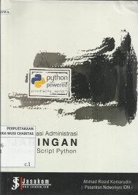 Otomatisasi Administrasi Jaringan : Dengan Script Python