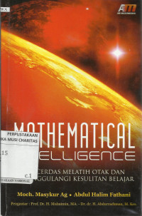 Mathematical Intelligence : Cara Cerdas Melihat Otak dan Menanggulangi Kesulitan Belajar