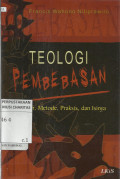 Teologi Pembebasan : Sejarah, Metode, Praksis, dan Isinya