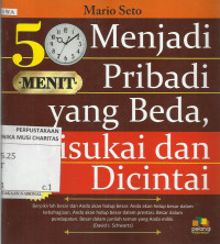 5 Menit Menjadi Pribadi Yang Beda, Disukai, dan Dicintai