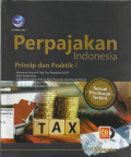Perpajakan Indonesia : Prinsip dan Praktik