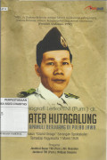Autobiografi Letkol TNI (Purn.) dr. Wiliater Hutagalung : Putra Tapanuli Berjuang di Pulau Jawa: Penyusun 