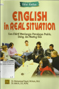 English in real Situation : Cara Efektif Membangun Percakapan Praktis, Dialog, dan Meeting Club