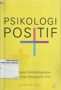 Psikologi Positif: Memupuk Kebahagian dan Pengembangan Diri
