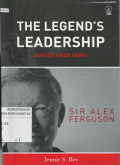 The Legend's Leadership Sir Alex Ferguson : Sukses Tiada Henti