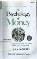 Psychology of Money: Pelajaran Abadi Mengenal Kekayaan, Ketamakan dan Kebahagian
