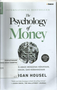 Psychology of Money: Pelajaran Abadi Mengenal Kekayaan, Ketamakan dan Kebahagian
