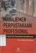 Manajemen Perpustakaan Profesional : Dasar-dasar Teori Perpustakaan dan Aplikasinya