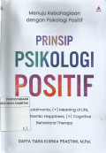 Prinsip Psikologi Positif: Menuju Kebahagian dengan Psikologi Positif
