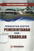 Penguatan Sistem Pemerintahan dan Peradilan