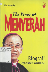 The Power of Menyerah : Biografi Mgr. Aloysius Sudarso SCJ