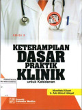 Keterampilan Dasar Praktik Klinik Untuk Kebidanan