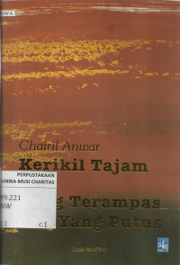 Kerikil Tajam dan Yang Terampas dan yang Putus