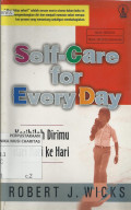 Self-care for every day = Kasihilah dirimu dari hari ke hari