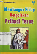 Membangun Hidup Berpolakan Pribadi Yesus