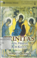 Trinitas : Bapa, Firman, Roh Kudus