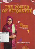 The Power of Etiquette : Kiat Sukses Memasuki Pergaulan Modern