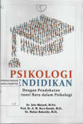 Psikologi Pendidikan : Dengan Pendekatan Teori-teori Baru dalam Psikologi