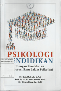 Psikologi Pendidikan : Dengan Pendekatan Teori-teori Baru dalam Psikologi