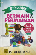 Buku Ajar : Bermain dan Permainan Anak Usia Dini