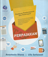 Perpajakan : Panduan Pembelajaran dan Penerapan