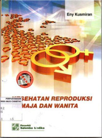 Kesehatan Reproduksi Remaja dan Wanita