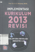 Implementasi Kurikulum 2013 Revisi : Dalam Era Revolusi Industri 4.0