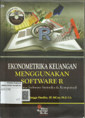 Ekonometrika Keuangan Menggunakan Software R: Open Source Sofware Statistika dan Komputasi