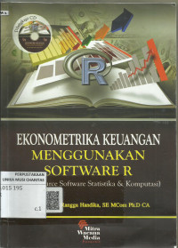 Ekonometrika Keuangan Menggunakan Software R: Open Source Sofware Statistika dan Komputasi