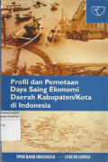 Profil dan Pemetaan Daya Saing Ekonomi Daerah Kabupaten/Kota di Indonesia