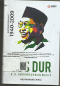 Biografi singkat 1940-2009 GUSDUR (K.H. ABDURRAHMAN WAHID)