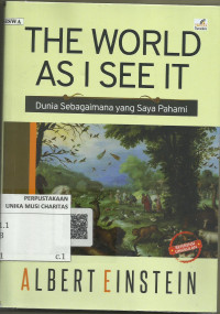 THE WORLD AS I SEE IT (Dunia Sebagaimana yang Saya Pahami)