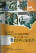 Membuat Desain Komponen Mekanis 2D & 3D SolidWorks