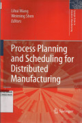 Process planning and scheduling for distributed manufacturing