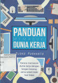 Panduan Memasuki Dunia Kerja : Karena Memasuki Dunia Kerja dengan Tangan Kosong, sama Sekali tidak Luar Biasa