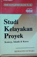 Studi Kelayakan Proyek : konsep, teknik dan penyusunan laporan