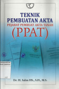Teknik Pembuatan Akta Pejabat Pembuat Akta Tanah (PPAT)