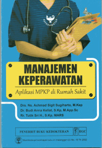 Manajemen Keperawatan Aplikasi MPKP di Rumah Sakit