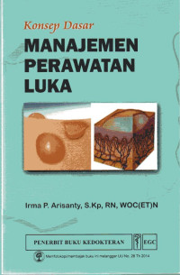 Konsep Dasar Manajemen Keperawatan Luka