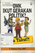 OMK ikut gerakan politik ? Siapa Takut?!
