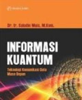 Informasi Kuantum : Teknologi Komunikasi Data Masa Depan