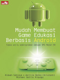 Mudah Membuat Game Edukasi berbasis Android : Tanpa perlu pemrograman dengan RPG Maker MV