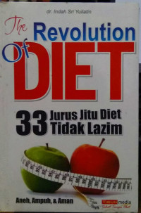 The Revolution of Diet 33 Jurus Jitu Diet Tidak Lazim