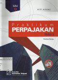 Praktikum Perpajakan, Buku 2 : Kertas Kerja