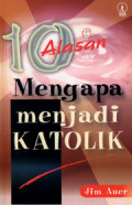 10 alasan mengapa menjadi Katolik