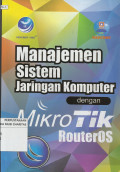 Manajemen Sistem Jaringan Komputer dengan MikroTik RouterOS